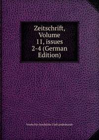 Zeitschrift, Volume 11, issues 2-4 (German Edition)