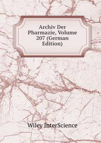 Archiv Der Pharmazie, Volume 207 (German Edition)