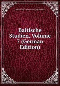 Baltische Studien, Volume 7 (German Edition)