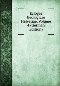 Eclogae Geologicae Helvetiae, Volume 4 (German Edition)