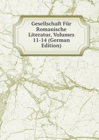 Gesellschaft Fur Romanische Literatur, Volumes 11-14 (German Edition)