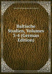 Baltische Studien, Volumes 3-4 (German Edition)