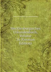 Mecklenburgisches Urkundenbuch, Volume 16 (German Edition)