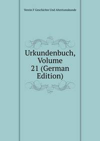 Urkundenbuch, Volume 21 (German Edition)