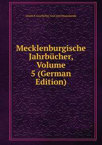 Mecklenburgische Jahrbucher, Volume 5 (German Edition)