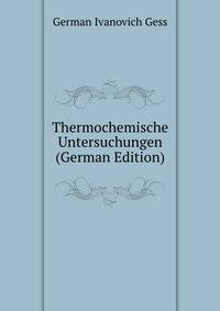 Thermochemische Untersuchungen (German Edition)