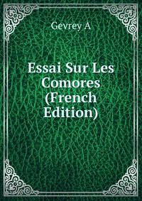Essai Sur Les Comores (French Edition)
