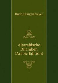 Altarabische Diiamben (Arabic Edition)