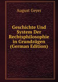 Geschichte Und System Der Rechtsphilosophie in Grundzugen (German Edition)