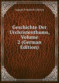 Geschichte Der Urchristenthums, Volume 2 (German Edition)