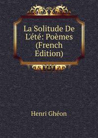 La Solitude De L'?t?: Po?mes (French Edition)