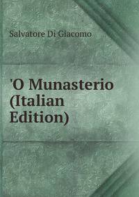 'O Munasterio (Italian Edition)