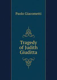Tragedy of Judith Giuditta