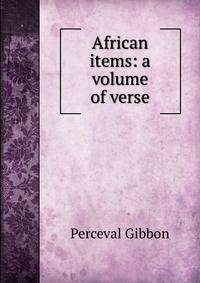 African items: a volume of verse