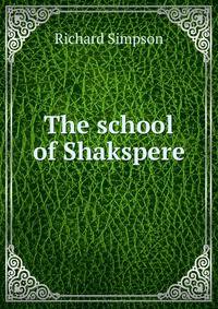 The school of Shakspere