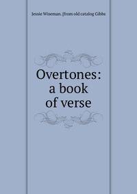 Overtones: a book of verse
