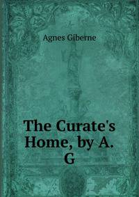 The Curate's Home, by A.G.