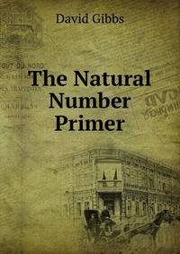 The Natural Number Primer