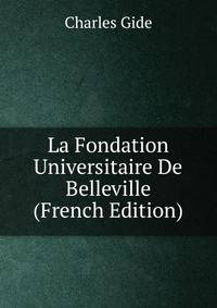 La Fondation Universitaire De Belleville (French Edition)