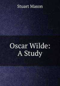 Oscar Wilde: A Study