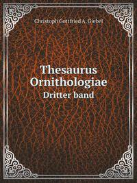 Thesaurus Ornithologiae (German Edition)