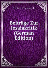 Beitrage Zur Jesaiakritik (German Edition)