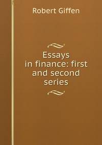 Essays in finance: first and second series