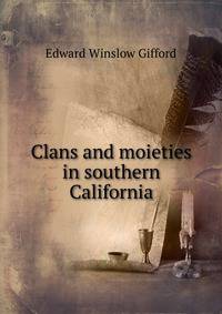 Clans and moieties in southern California