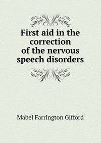First aid in the correction of the nervous speech disorders