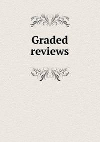 Graded reviews