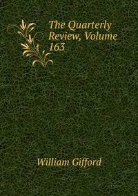 The Quarterly Review, Volume 163