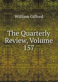 The Quarterly Review, Volume 157