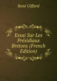 Essai Sur Les Presidiaux Bretons (French Edition)
