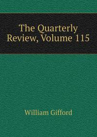 The Quarterly Review, Volume 115