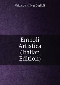 Empoli Artistica (Italian Edition)