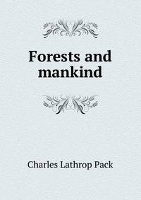 Forests and mankind