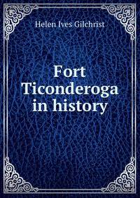 Fort Ticonderoga in history