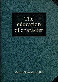 The education of character