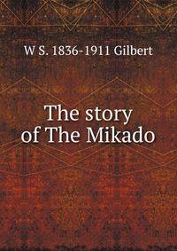 The story of The Mikado