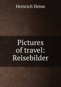 Pictures of travel: Reisebilder
