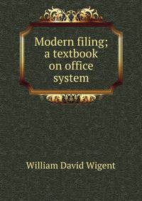 Modern filing; a textbook on office system