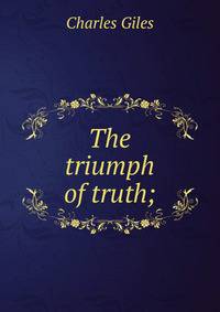 The triumph of truth;