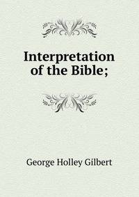 Interpretation of the Bible;