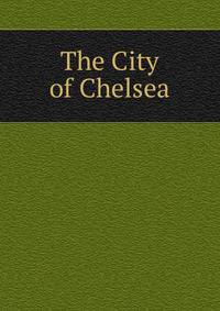 The City of Chelsea