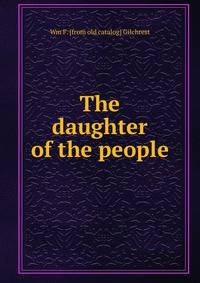 The daughter of the people