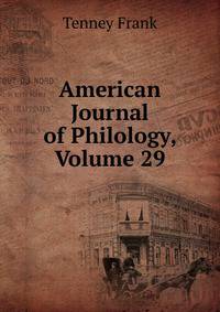 American Journal of Philology, Volume 29