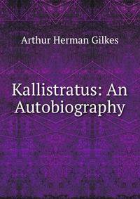 Kallistratus: An Autobiography
