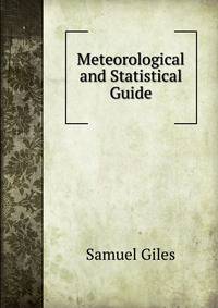 Meteorological and Statistical Guide