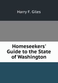 Homeseekers' Guide to the State of Washington