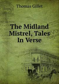 The Midland Mistrel, Tales In Verse.